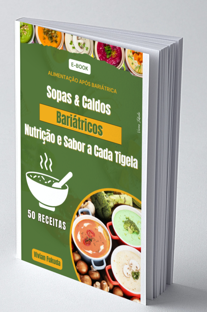 capa do ebook, Sopas e Caldos Bariátricos Saúde e sabor a cada tigela, mais ede 50 receitas